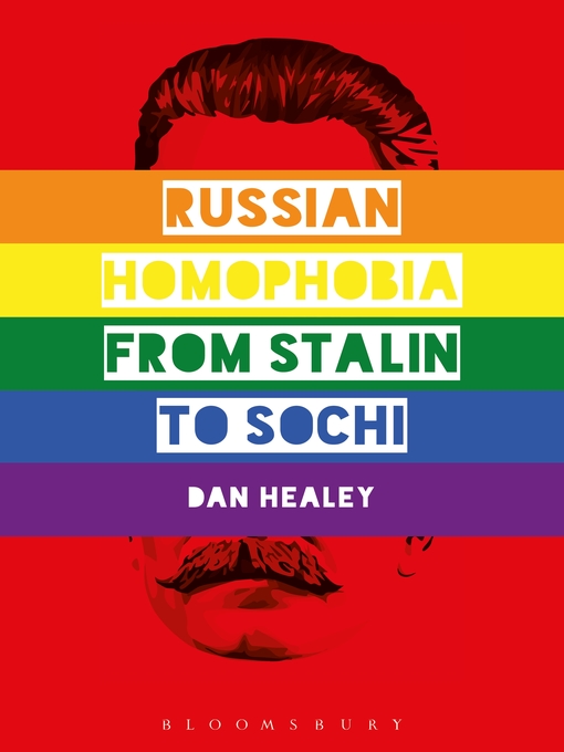 Title details for Russian Homophobia from Stalin to Sochi by Dan Healey - Available